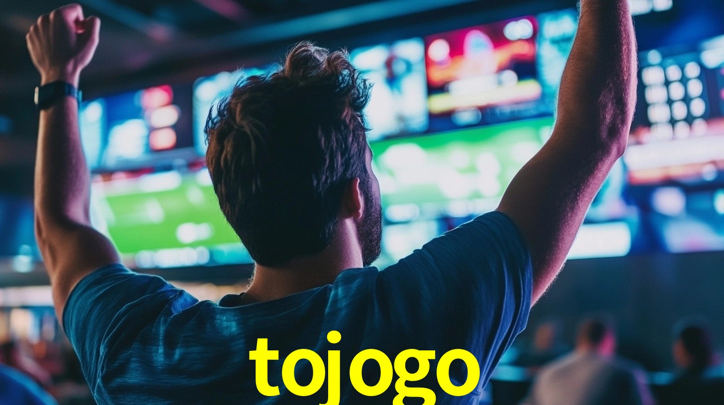 tojogo - Plataforma oficial online - tojogo.com